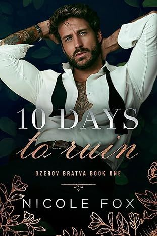 10 Days to Ruin (Ozerov Bratva Book 1)