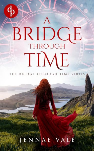 A Bridge Through Time (The Bridge Through Time Series Book 1)