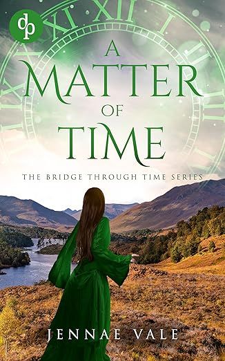 A Matter of Time (The Bridge Through Time Series Book 4)
