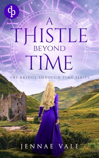 A Thistle Beyond Time (The Bridge Through Time Series Book 2)
