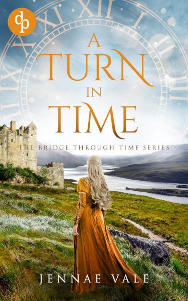 A Turn In Time (The Bridge Through Time Series Book 5)