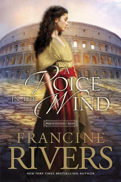 A Voice in the Wind: Mark of the Lion Series Book 1