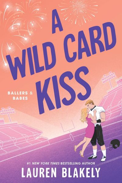 A Wild Card Kiss (Ballers and Babes Book 2)