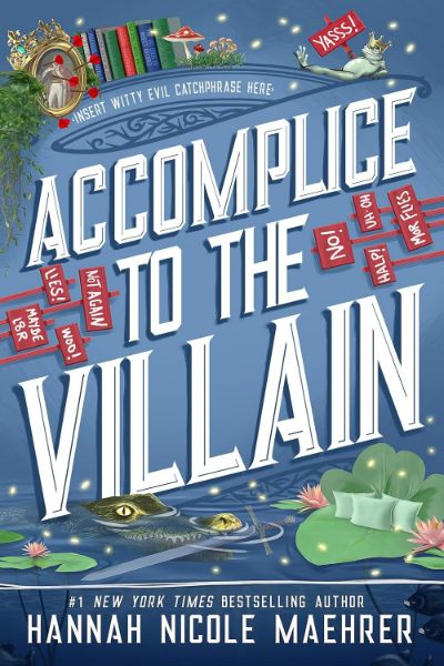 Accomplice to the Villain (Assistant and the Villain Book 3)