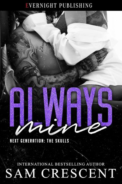 Always Mine (Next Generation: The Skulls Book 2)