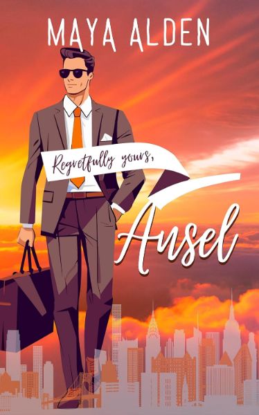 Ansel: A Short Story (Regretfully Yours)