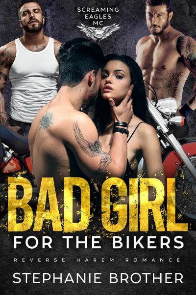 Bad Girl for the Bikers (Screaming Eagles MC Book 11)