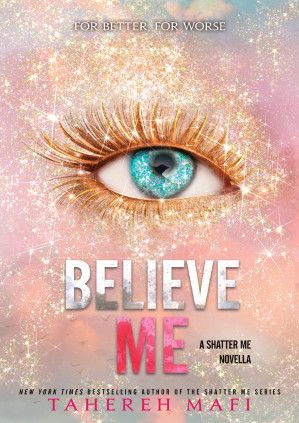 Believe Me (Shatter Me)