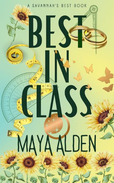 Best In Class: Enemies to Lovers, Second Chance Romance (Savannah’s Best)
