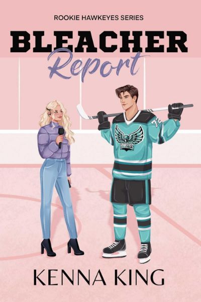 Bleacher Report (2) (The Rookie Hawkeyes Series)