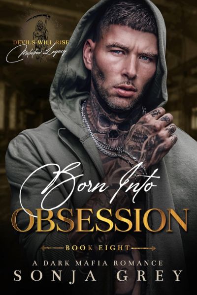Born into Obsession (Devils Will Rise: Melnikov Legacy Book 8)