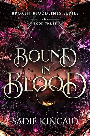 Bound in Blood (Broken Bloodlines Book 3)
