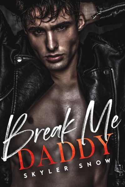 Break Me Daddy (Mafia Daddies Book 1)