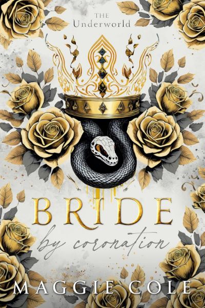 Bride By Coronation: Secret Society Mafia Arranged Marriage (The Underworld Book 2)