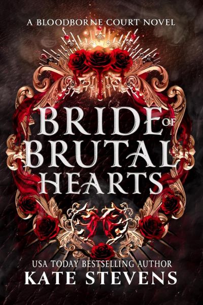 Bride of Brutal Hearts (Bloodborne Court Book 1)