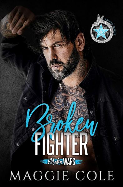 Broken Fighter: A Dark Mafia Romance (Mafia Wars Book Two)