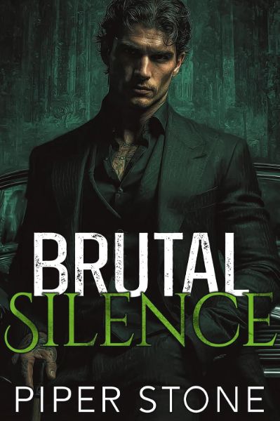 Brutal Silence: A Dark Mafia Romance (Orchestrated Corruption Book 3)