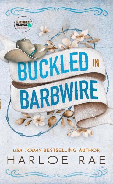 Buckled in Barbwire: An Enemies to Lovers Small Town Standalone