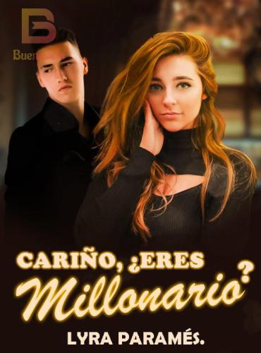 Cariño eres multimillonario by Lyra Paramés ( Lyra Paramés )