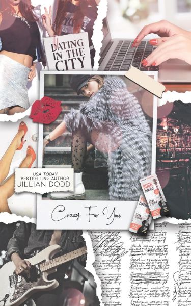 Crazy For You (Dating In The City Book 3)