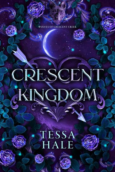 Crescent Kingdom (The Wolves of Crescent Creek Book 1)