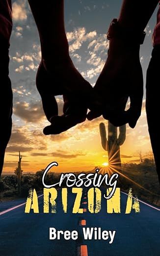 Crossing Arizona (State of Us Book 2)