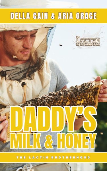 Daddy’s Milk & Honey: An M/M Contemporary Daddy Romance