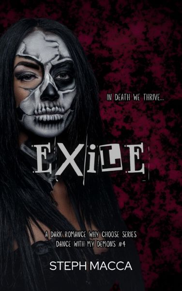 Exile: A Dark Why Choose Asylum Secret Society Romance (Dance with my Demons – Book 4)