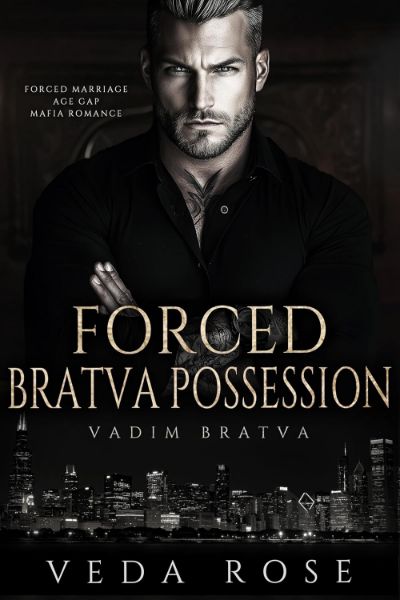 Forced Bratva Possession: Forced Marriage Age Gap Mafia Romance (Vadim Bratva Book 15)