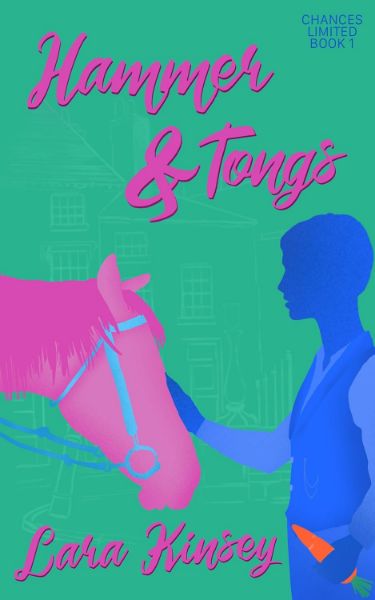 Hammer & Tongs (Chances Limited Book 1)