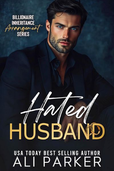 Hated Husband (Billionaire Inheritance Arrangement #7)