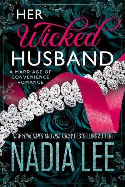 Her Wicked Husband: A Marriage of Convenience Romance (The Huxleys)