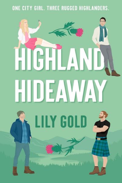Highland Hideaway: A Grumpy Sunshine Romance