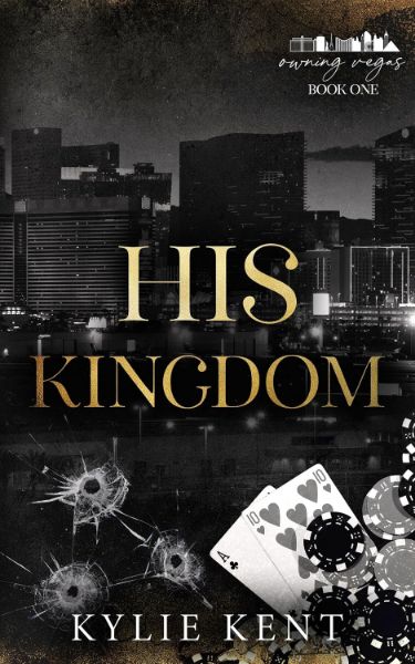 His Kingdom (Owning Vegas Book 1)