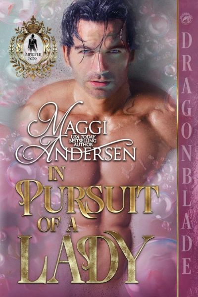 In Pursuit of a Lady (Improper Sons Book 1)