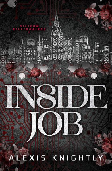 Inside Job: A Billionaire Fake Fiancé Romance (Silicon Billionaires)
