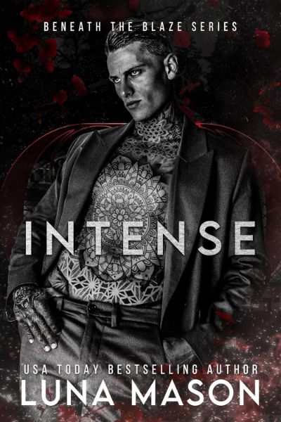 INTENSE (Beneath The Blaze Book 3)