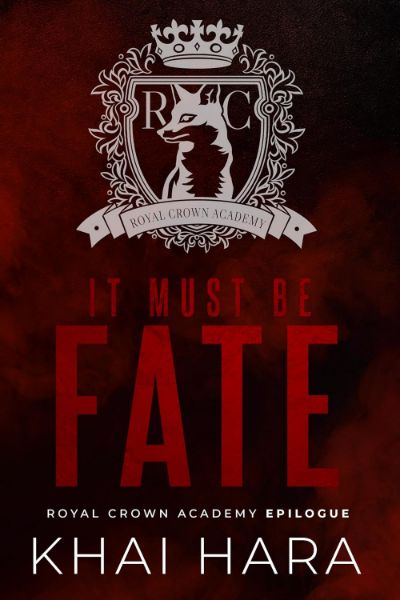 It Must Be Fate (RCA: Royal Crown Academy Book 5)