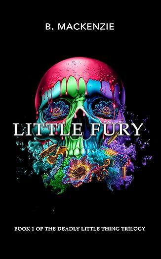 Little Fury: Book 1 of The deadly Little Thing Trilogy