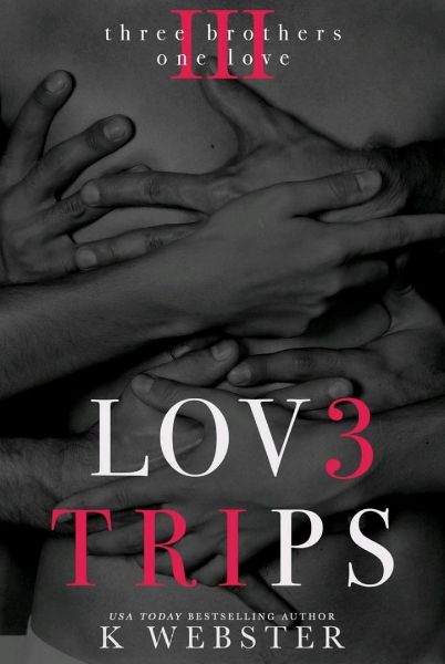 Love Trips by K. Webster