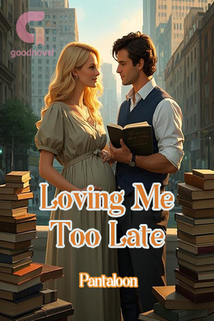 Loving Me Too Late