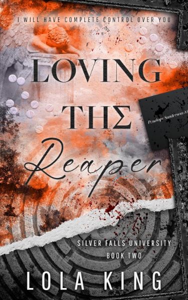 Loving The Reaper: A Dark Romance (Silver Falls University Book 2)