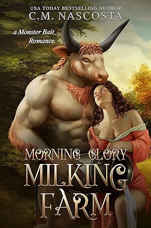 Morning Glory Milking Farm (Cambric Creek: Sweet & Steamy Monster Romance Book 1)
