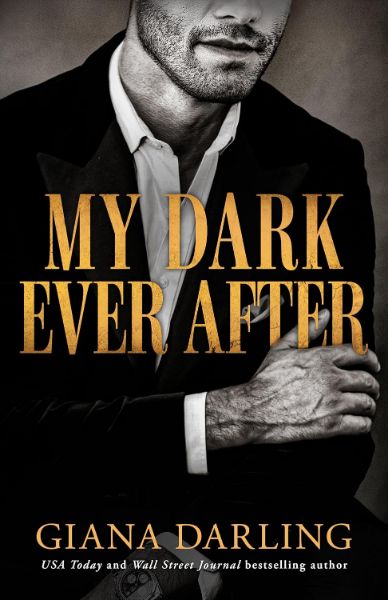 My Dark Ever After (My Dark Mafia Romance) by Giana Darling