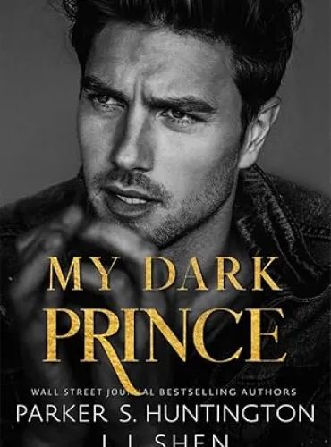 My Dark Prince: An Enemies-to-Lovers Romance (Dark Prince Road)
