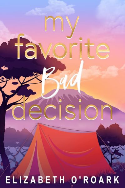 My Favorite Bad Decision (The Favorites Book 1)