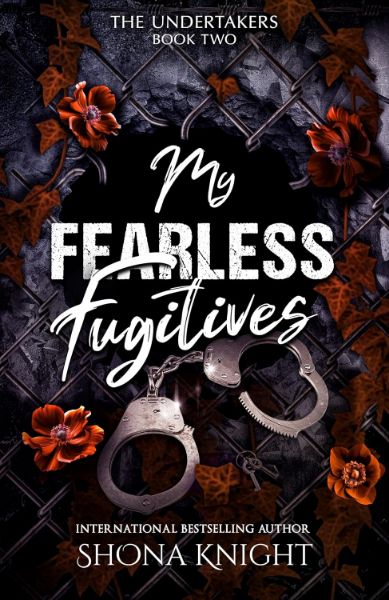 My Fearless Fugitives (The Undertakers Book 2)