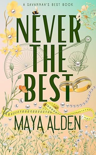 Never The Best: An Enemies to Lovers Romance (Savannah’s Best)