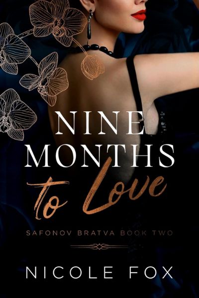 Nine Months to Love (Safonov Bratva Book 2)