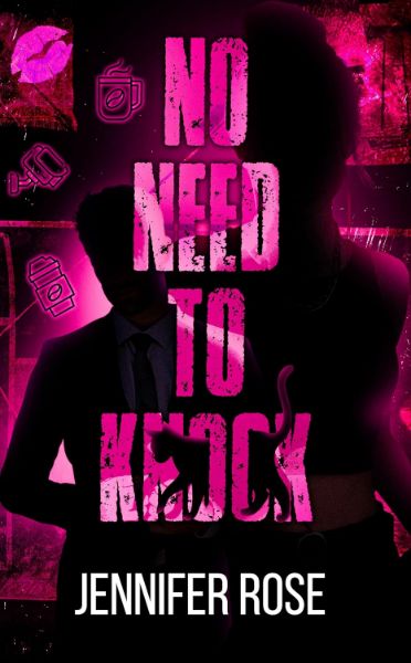 No Need to Knock: A Dark Stalker Rom-Com